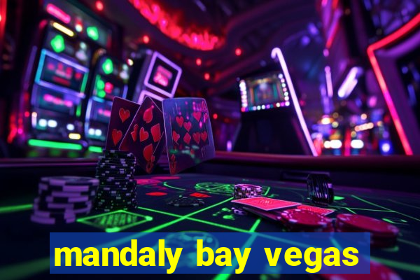 mandaly bay vegas